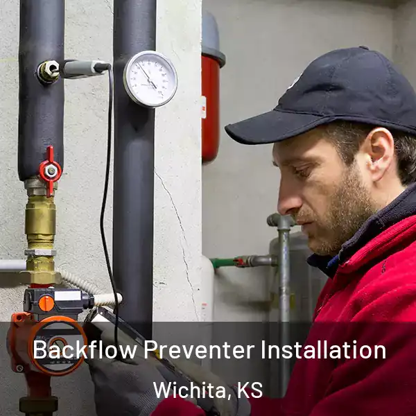  Backflow Preventer Installation Wichita, KS