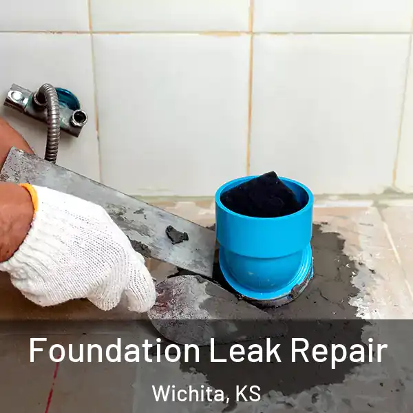  Foundation Leak Repair Wichita, KS