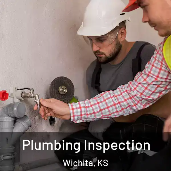  Plumbing Inspection Wichita, KS
