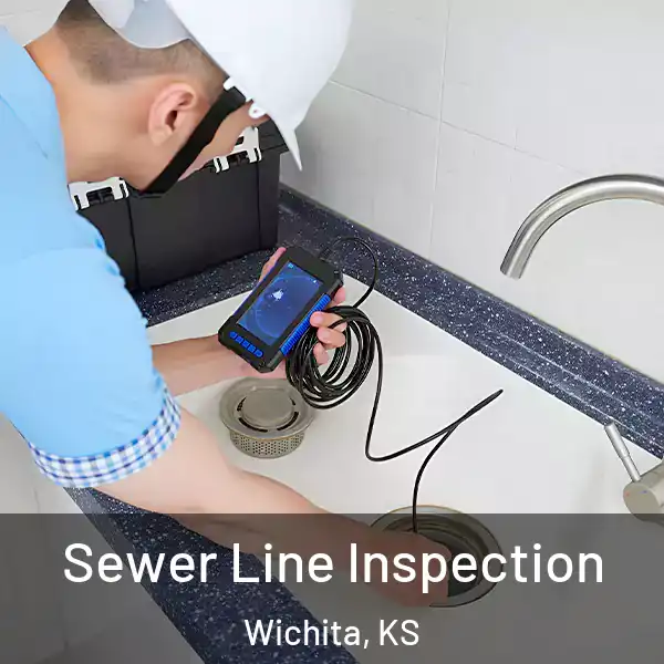 Sewer Line Inspection Wichita, KS