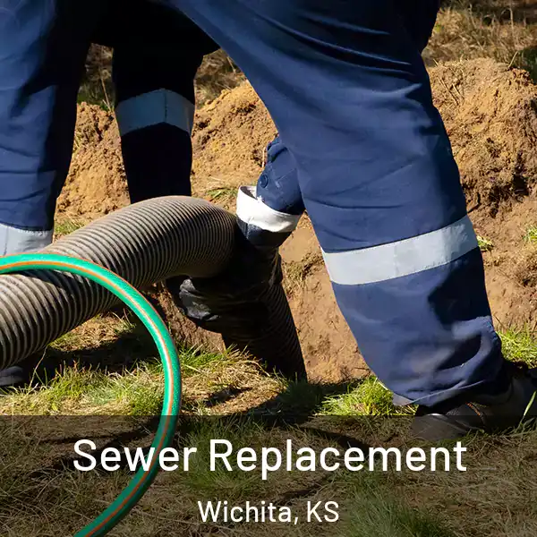  Sewer Replacement Wichita, KS