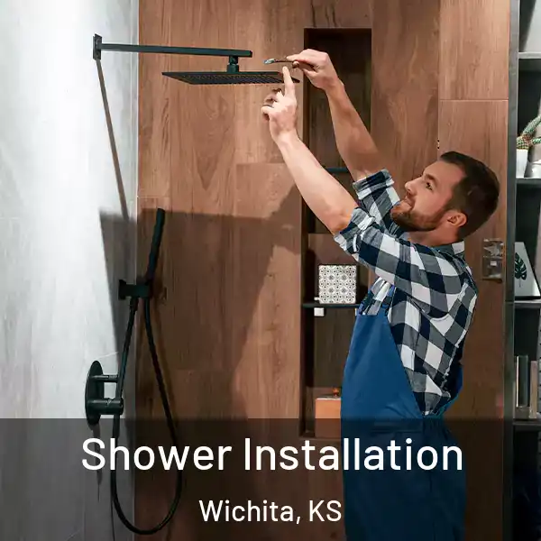  Shower Installation Wichita, KS