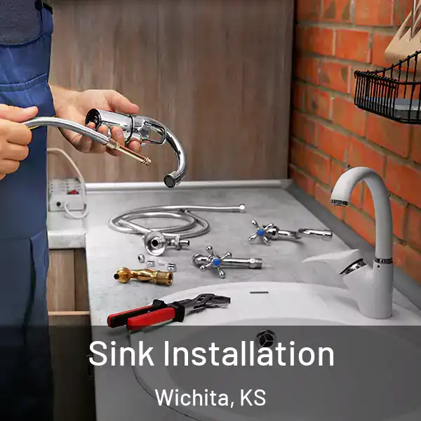  Sink Installation Wichita, KS