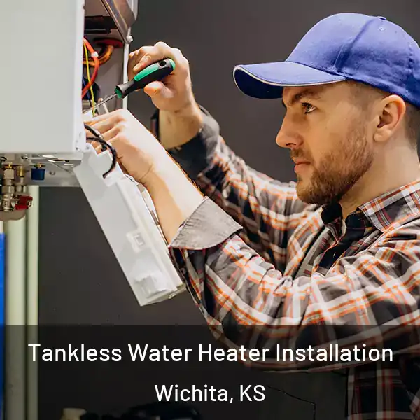  Tankless Water Heater Installation Wichita, KS