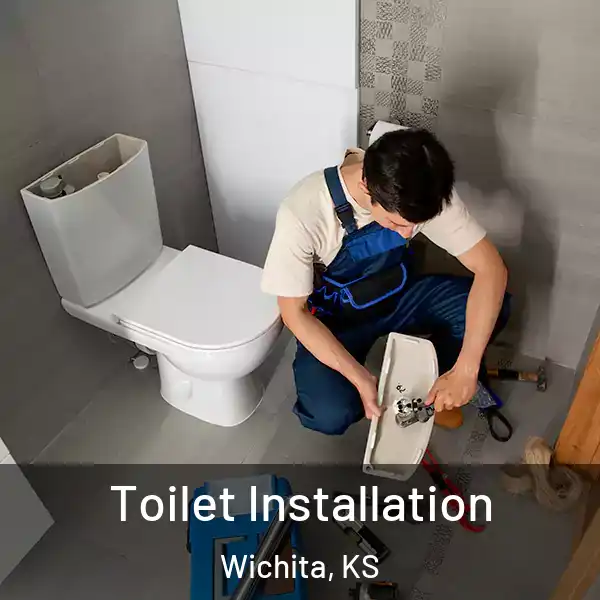  Toilet Installation Wichita, KS