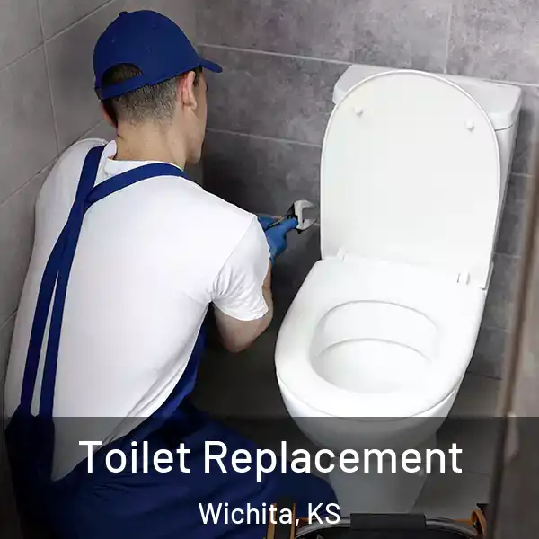  Toilet Replacement Wichita, KS