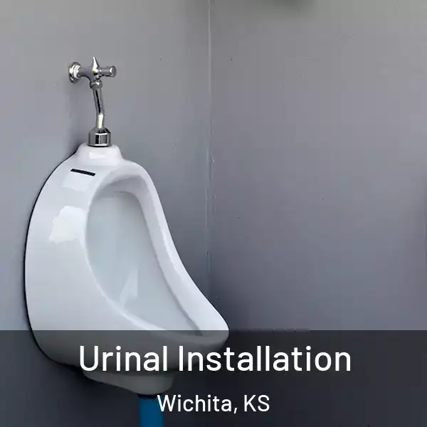  Urinal Installation Wichita, KS