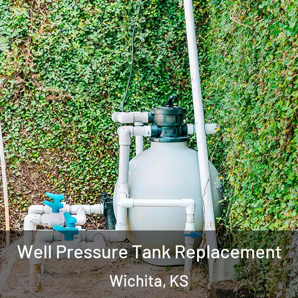  Well Pressure Tank Replacement Wichita, KS